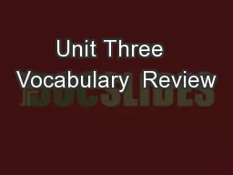 Unit Three  Vocabulary  Review
