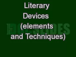 Literary Devices  (elements and Techniques)