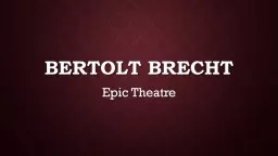 Bertolt Brecht Epic Theatre
