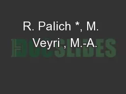 R. Palich *, M.  Veyri , M.-A.