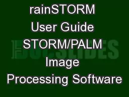 rainSTORM User Guide STORM/PALM Image Processing Software