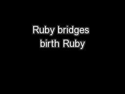 Ruby bridges birth Ruby