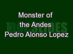 Monster of the Andes Pedro Alonso Lopez