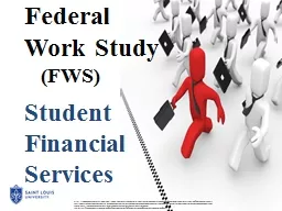 Federal  Work Study    (FWS)