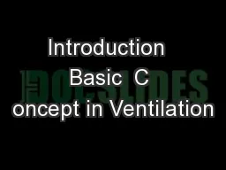 Introduction  Basic  C oncept in Ventilation