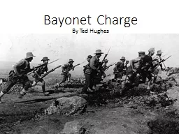 Bayonet Charge By Ted Hughes