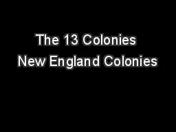 The 13 Colonies New England Colonies