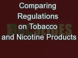 Comparing Regulations on Tobacco and Nicotine Products