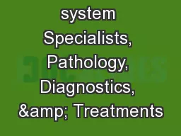 Skeletal system Specialists, Pathology, Diagnostics, & Treatments