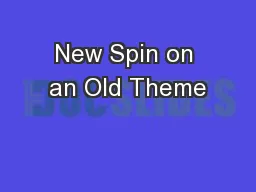 New Spin on an Old Theme