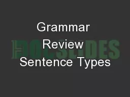 Grammar Review Sentence Types