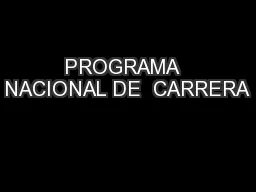 PROGRAMA  NACIONAL DE  CARRERA