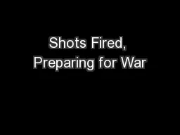 Shots Fired, Preparing for War