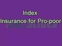 Index Insurance for Pro-poor