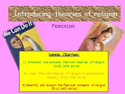 Feminism  Learning Objectives: