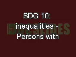 SDG 10: inequalities - Persons with