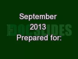 September 2013 Prepared for: