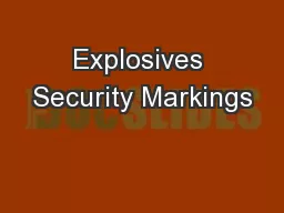 Explosives Security Markings