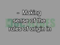 -  Making sense of the rules of origin in