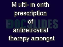 M ulti- m onth prescription of antiretroviral therapy amongst