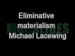 Eliminative materialism Michael Lacewing