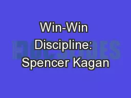 Win-Win Discipline: Spencer Kagan