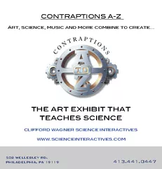 CONTRAPTIONS AZ Art science music and more combine to