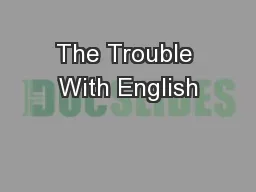 The Trouble With English