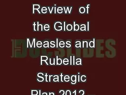 Midterm Review  of the Global Measles and Rubella Strategic Plan 2012 –