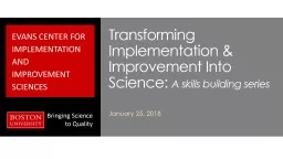Transforming Implementation & Improvement Into Science: