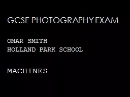 GCSE PHOTOGRAPHY EXAM OMAR SMITH