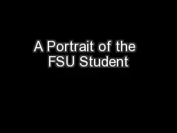 A Portrait of the  FSU Student