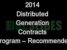 2014 Distributed Generation Contracts Program – Recommended