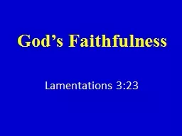 God’s Faithfulness Lamentations 3:23