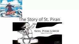The Story of St.  Piran Cornwall’s Saint