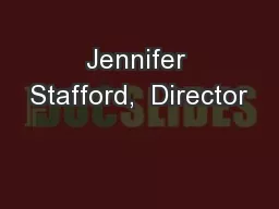 Jennifer Stafford,  Director