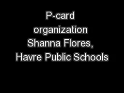 P-card organization Shanna Flores, Havre Public Schools