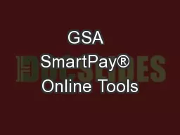 GSA  SmartPay®  Online Tools