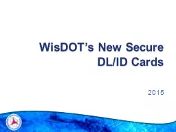 WisDOT’s  New  Secure DL/ID