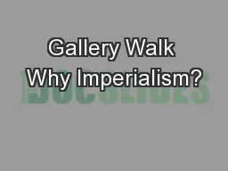 Gallery Walk Why Imperialism?
