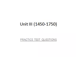 Unit III (1450-1750) PRACTICE TEST QUESTIONS