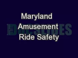 Maryland  Amusement Ride Safety