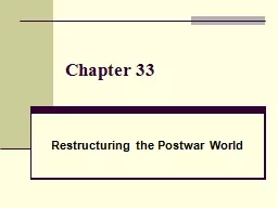 Chapter 33 Restructuring the Postwar World