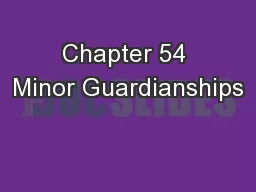 Chapter 54 Minor Guardianships