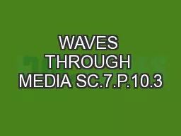 WAVES THROUGH MEDIA SC.7.P.10.3