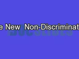 The New  Non-Discrimination