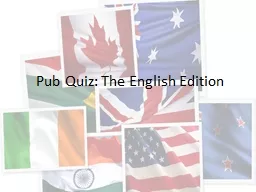 Pub   Quiz : The  English