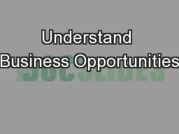 Understand Business Opportunities