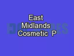 East Midlands Cosmetic  P