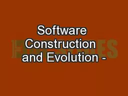 Software Construction  and Evolution -